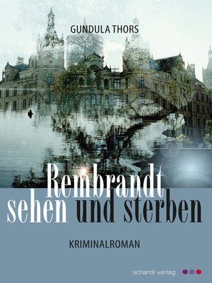 cover image of Rembrandt sehen und sterben